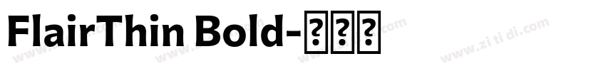 FlairThin Bold字体转换